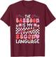 Bassoon is Second Language Proud Instrumentalist Valentine T-Shirt - T-Shirt | Maroon
