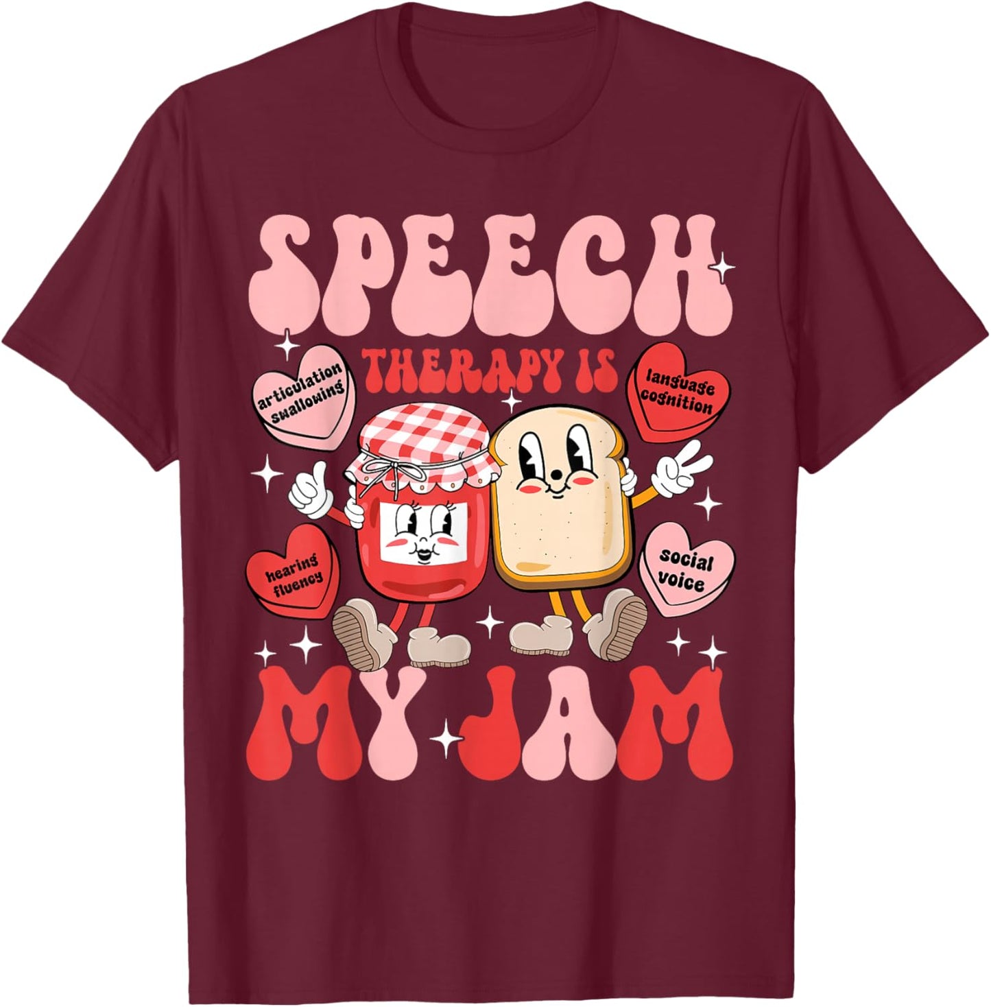 Speech Therapy Pathology is My Jam Candy Heart SLP Valentine T-Shirt - T-Shirt | Maroon