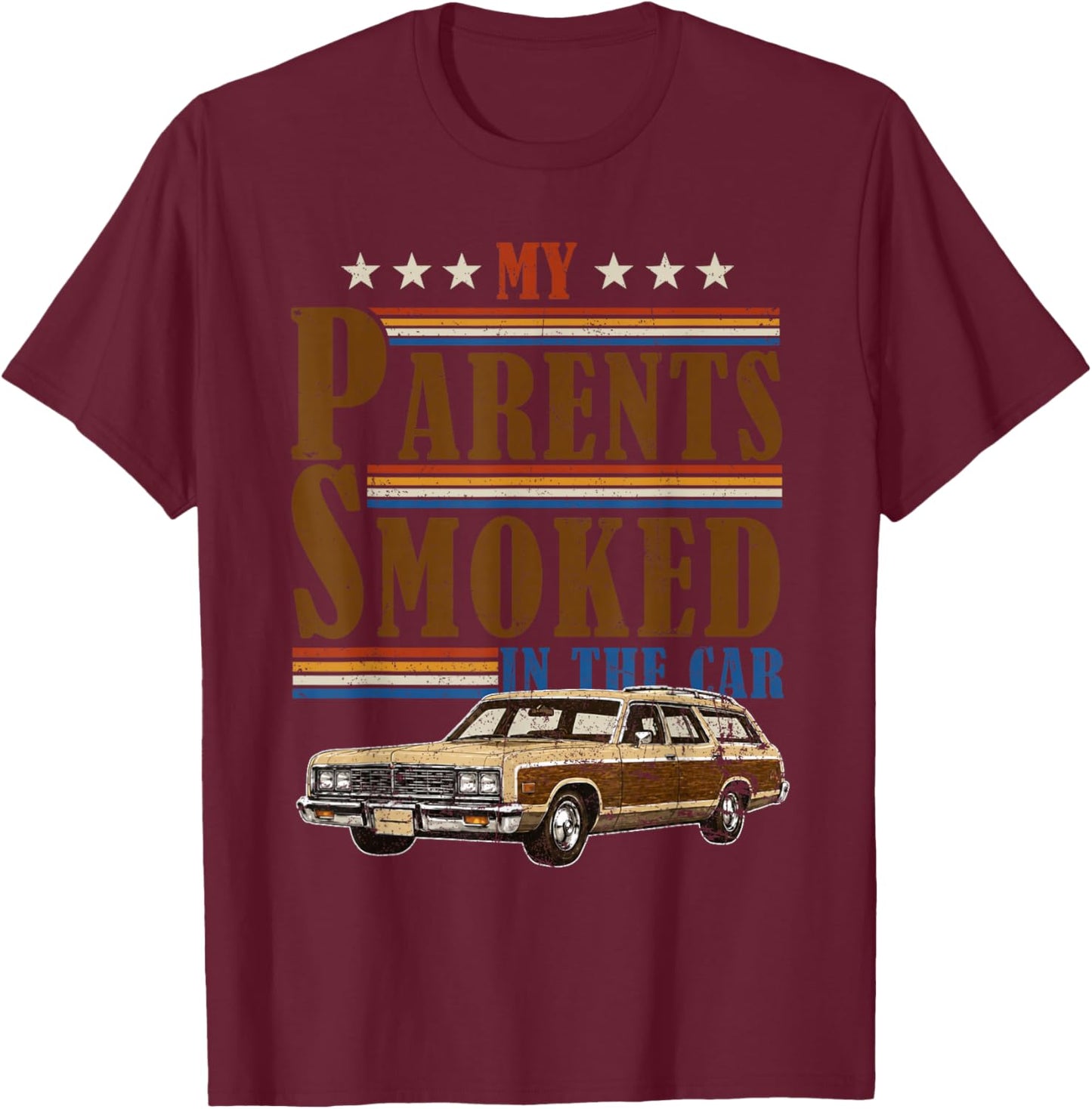My Parents Smoked in The Car Funny Vintage Classic Meme Art T-Shirt - T-Shirt | Maroon