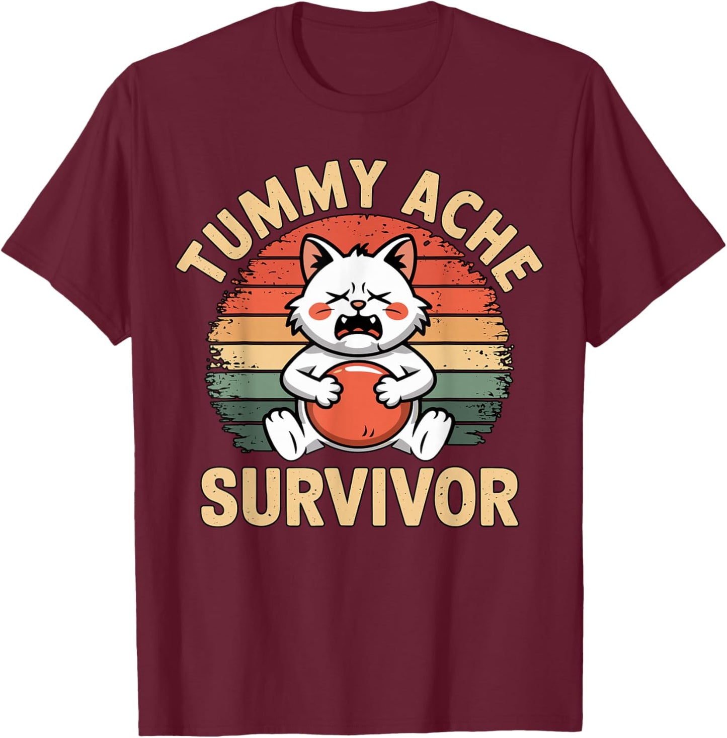 Tummy Ache Survivor Funny Cat Holding Belly Retro T-Shirt - T-Shirt | Maroon