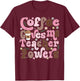 Coffee Gives Me Teacher Powers Funny Teacher Appreciation T-Shirt - T-Shirt | Maroon