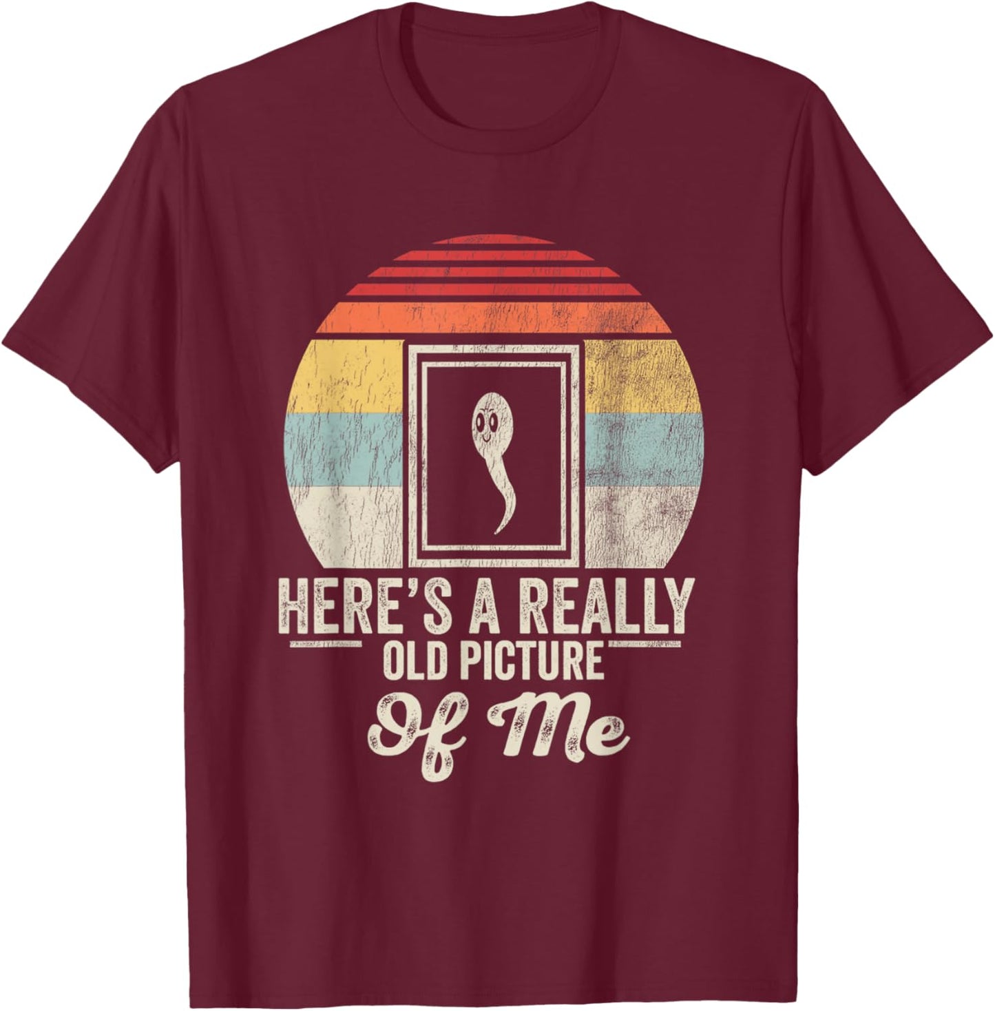 Here's A Really Old Picture Of Me Funny Ghost T-Shirt - T-Shirt | Maroon