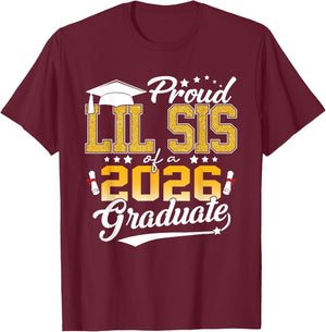 Senior 2026 Proud Lil Sis of A Class of 2026 Graduate Senior T-Shirt - T-Shirt | Maroon