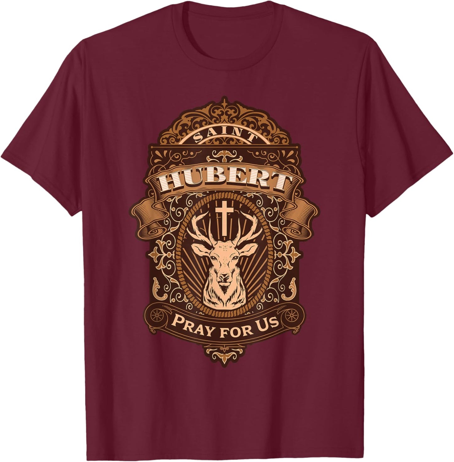 Hubert Hubertus Patron Saint of Catholic Deer Hunters T-Shirt - T-Shirt | Maroon