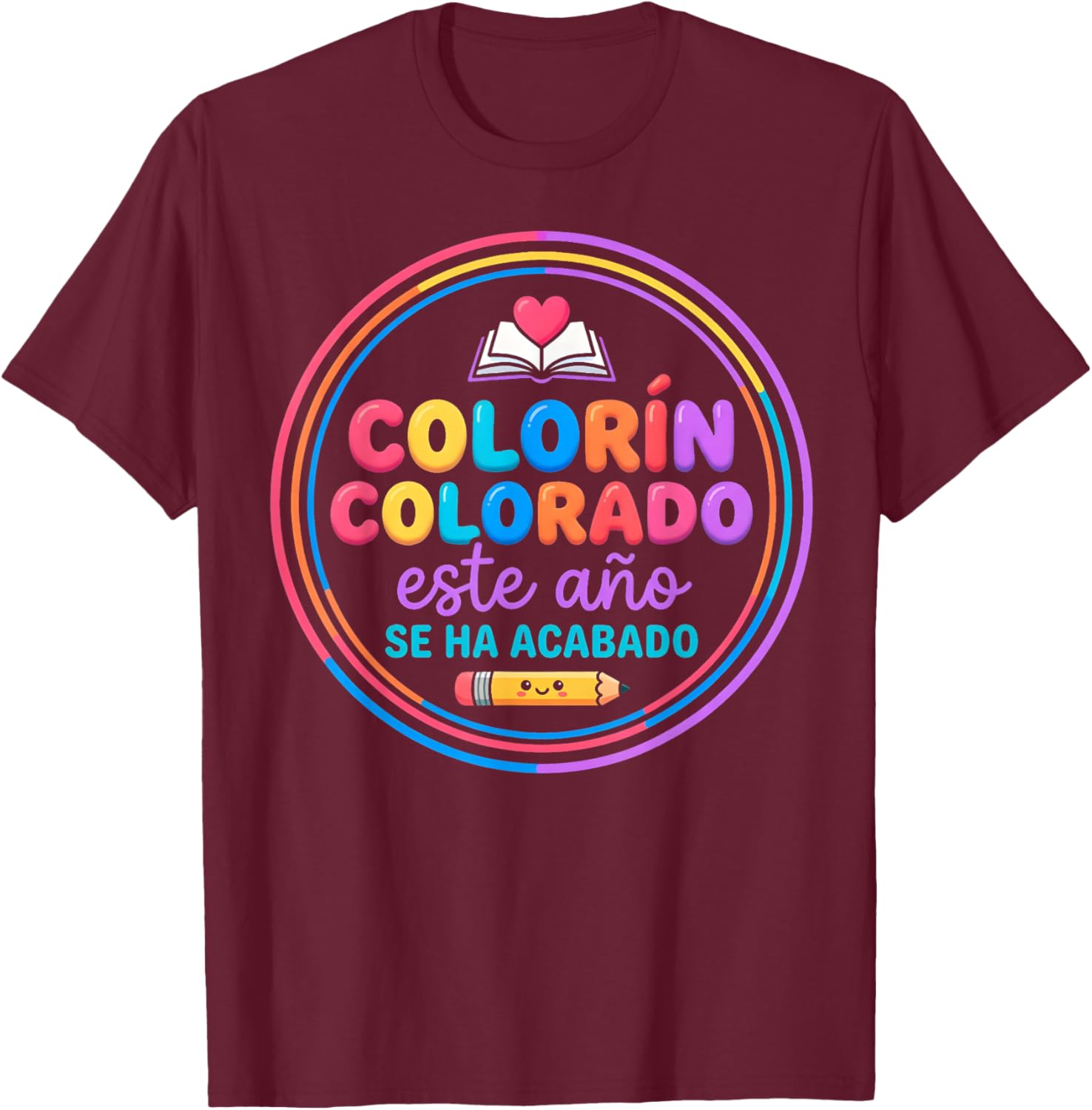 Colorín Colorado Este Año Se Ha Acabado Funny Spanish T-Shirt - T-Shirt | Maroon