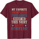 My Favorite Unemployed Freeloader Bought me This T-Shirt - T-Shirt | Maroon