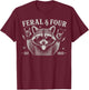 Funny Feral and Four Raccoon 4th Birthday Shirts Girls Boys T-Shirt - T-Shirt | Maroon