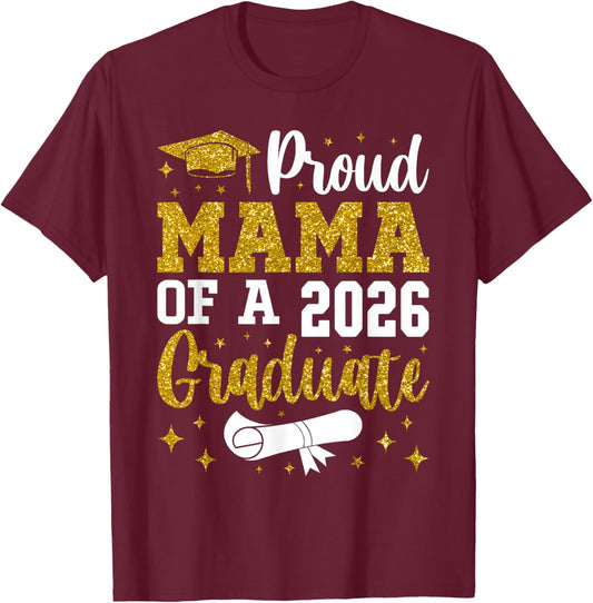 Proud Mama of A 2026 Graduate Senior 2026 Graduation T-Shirt - T-Shirt | Maroon
