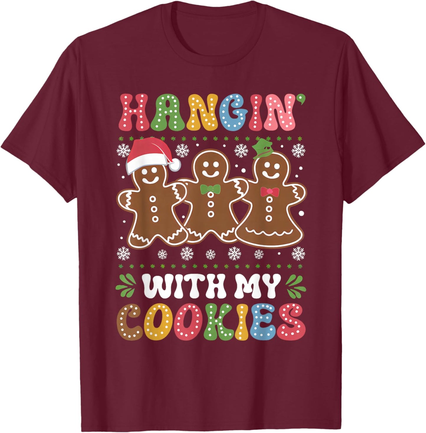Groovy Hangin With My Cookies Gingerbread Christmas Teacher T-Shirt - T-Shirt | Maroon