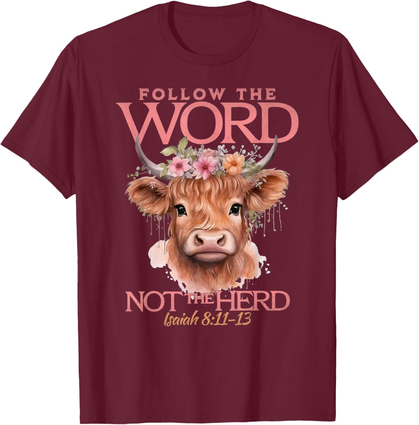 Follow The Word Not The Herd Christian Western Highland Cow T-Shirt - T-Shirt | Maroon