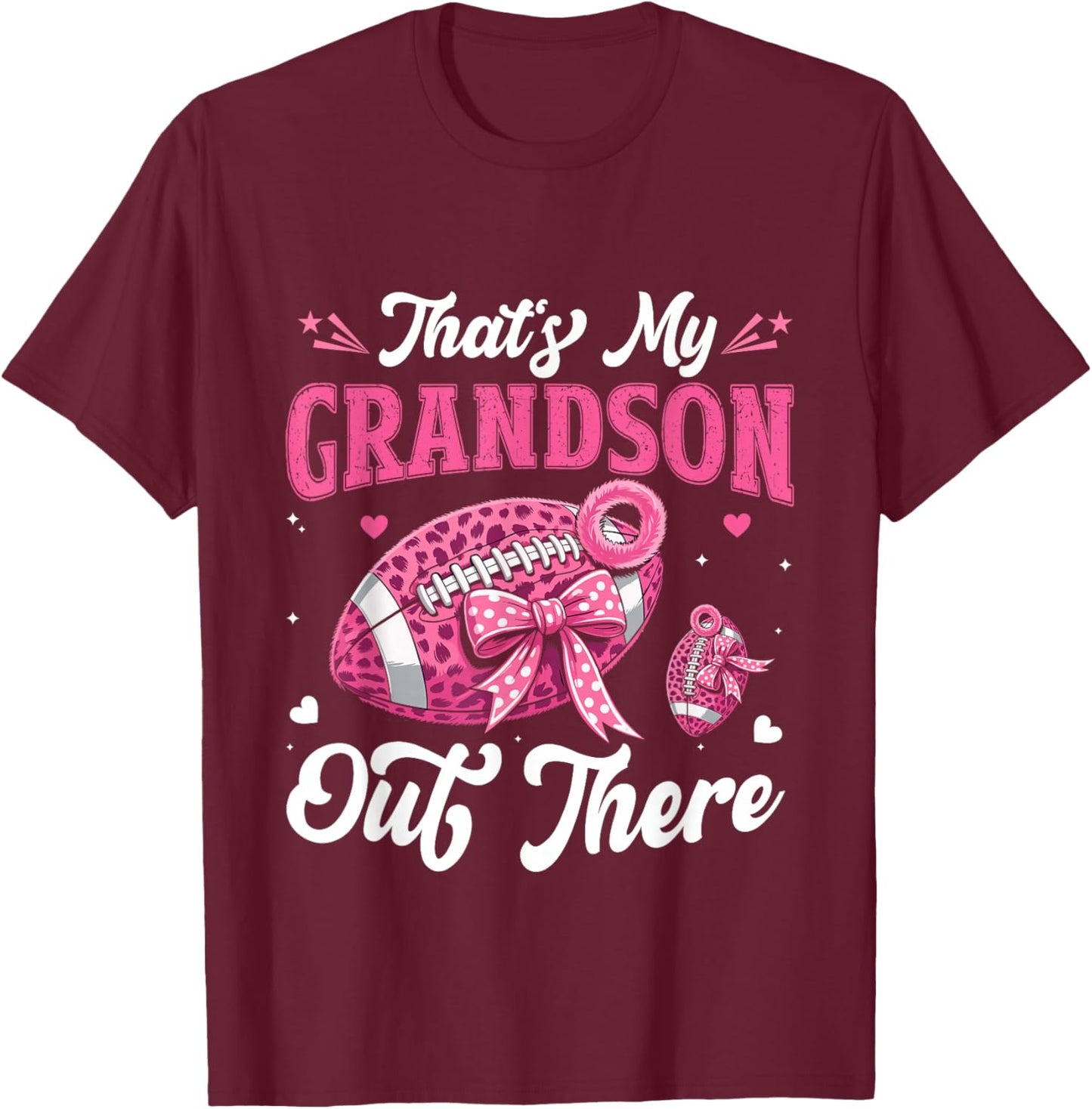 That's My Grandson Out There Football Grandma Grandpa Funny T-Shirt - T-Shirt | Maroon