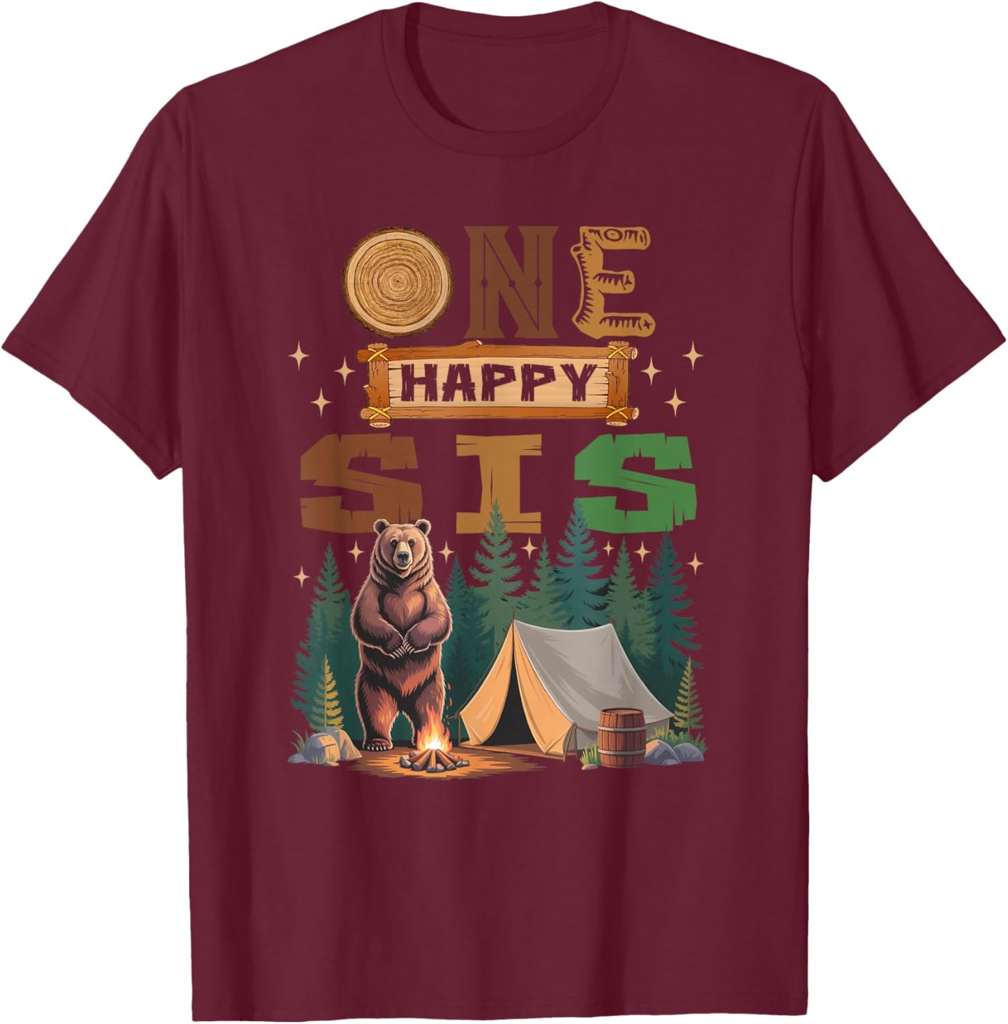 One Happy Sis Camper 1St Birthday Camping Bear T-Shirt - T-Shirt | Maroon