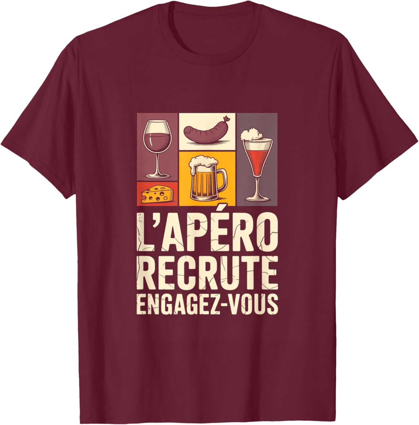 L APERO RECRUTE ENGAGEZ Vous Humour Aperitif T-Shirt - T-Shirt | Maroon