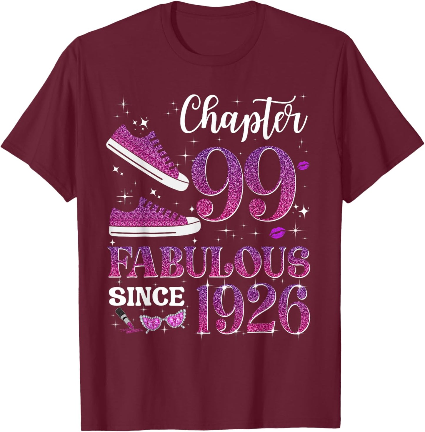 Chapter 99 Fabulous Since 1926 99Th Birthday Girl Lady T-Shirt - T-Shirt | Maroon