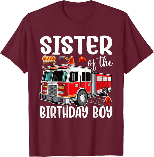 Sister of the Birthday Boy Fire Truck Firefighter Bday Party T-Shirt - T-Shirt | Maroon