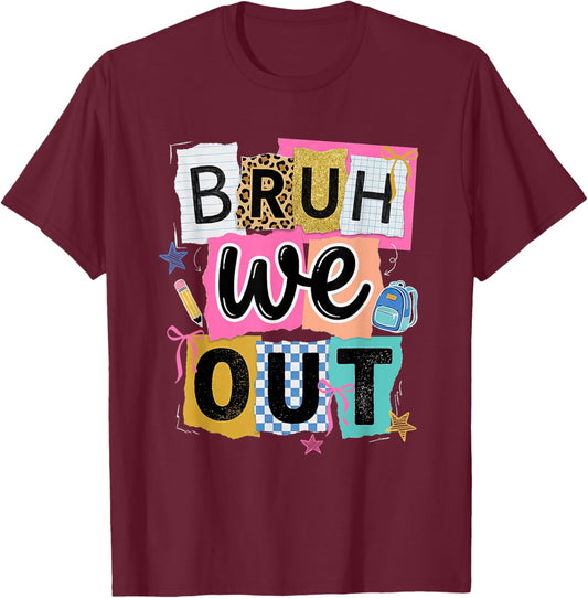 Bruh We Out Coquette Bow Last-Day of School Teacher Student T-Shirt - T-Shirt | Maroon