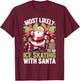 Ice Skating Most Likely To Go With Santa Funny Merry Xmas T-Shirt - T-Shirt | Maroon