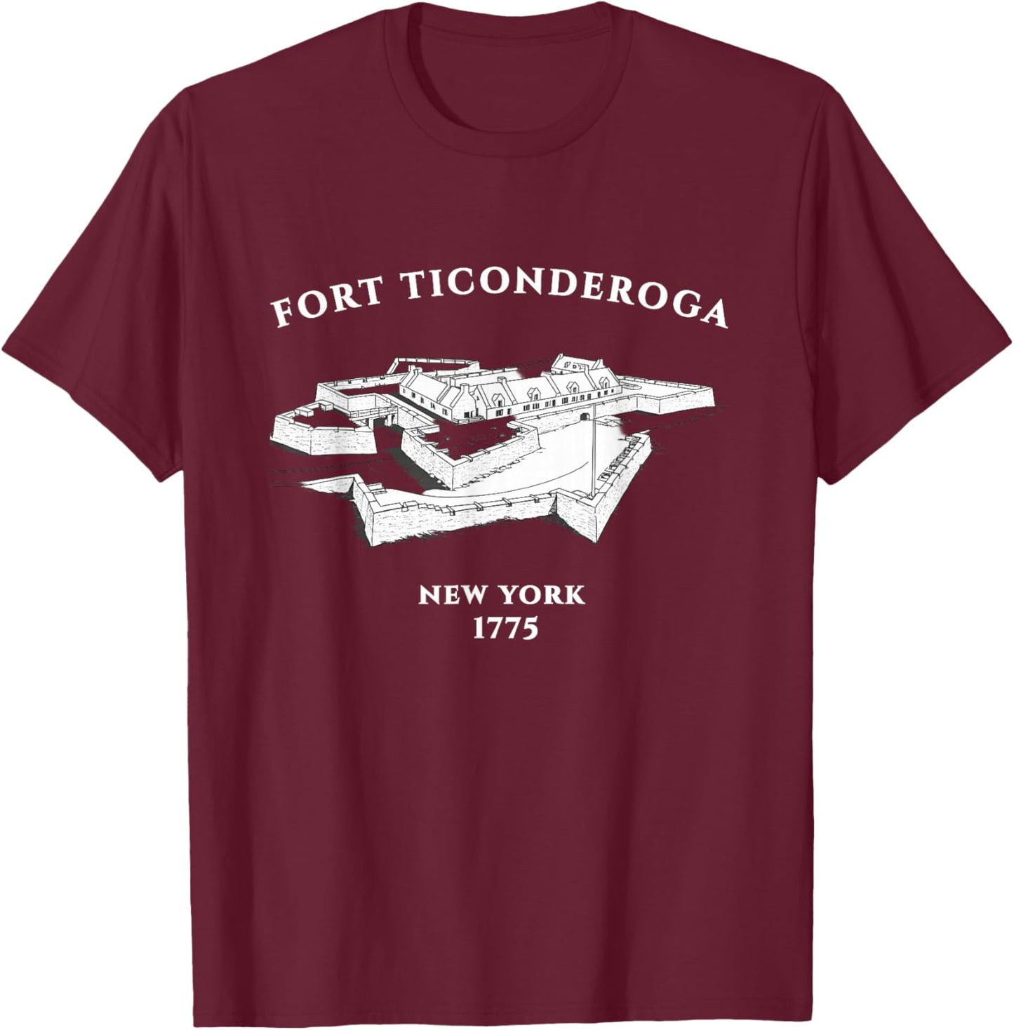 Fort Ticonderoga New York 1775 Revolutionary War T-Shirt - T-Shirt | Maroon