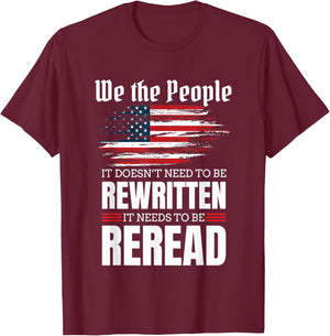 It Doesn't Need To Be Rewritten It Needs To Be Reread Gift T-Shirt - T-Shirt | Maroon