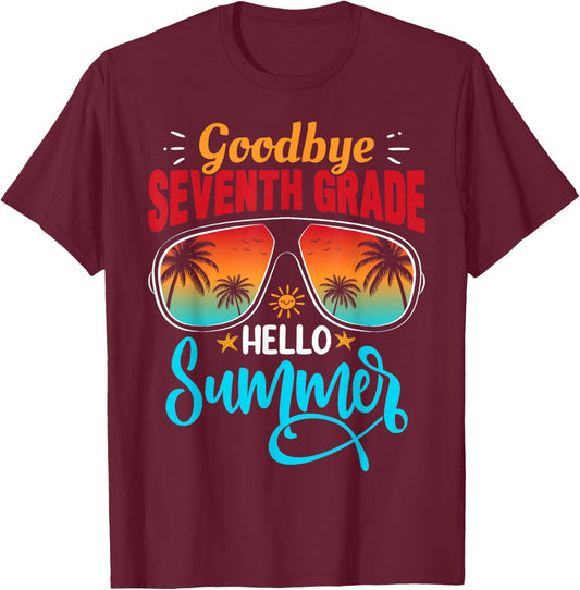 Goodbye 7th Grade Hello Summer Last Day of School Graduation T-Shirt - T-Shirt | Maroon