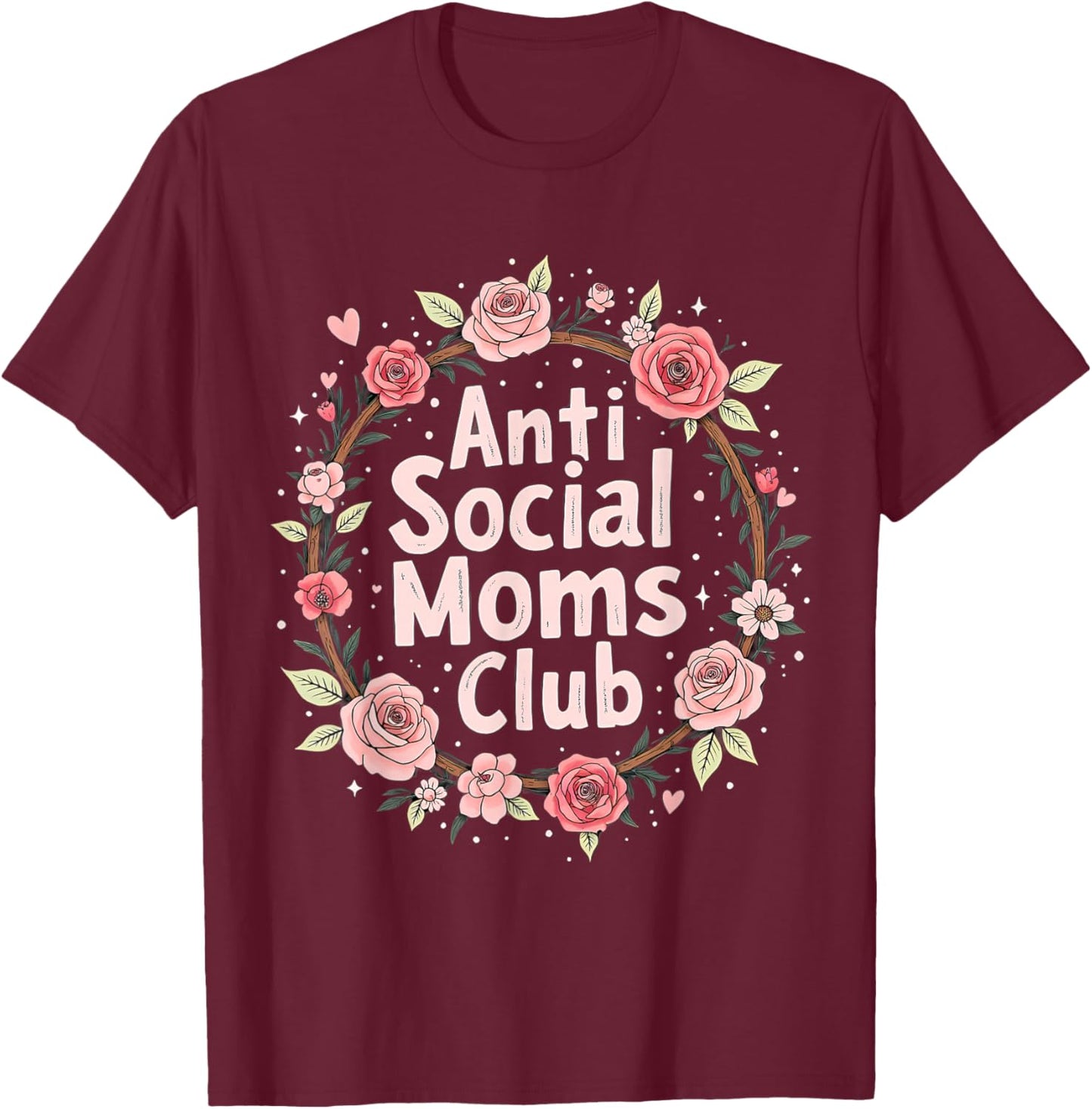 Mother's Day Gift Anti Social Moms Club T-Shirt - T-Shirt | Maroon