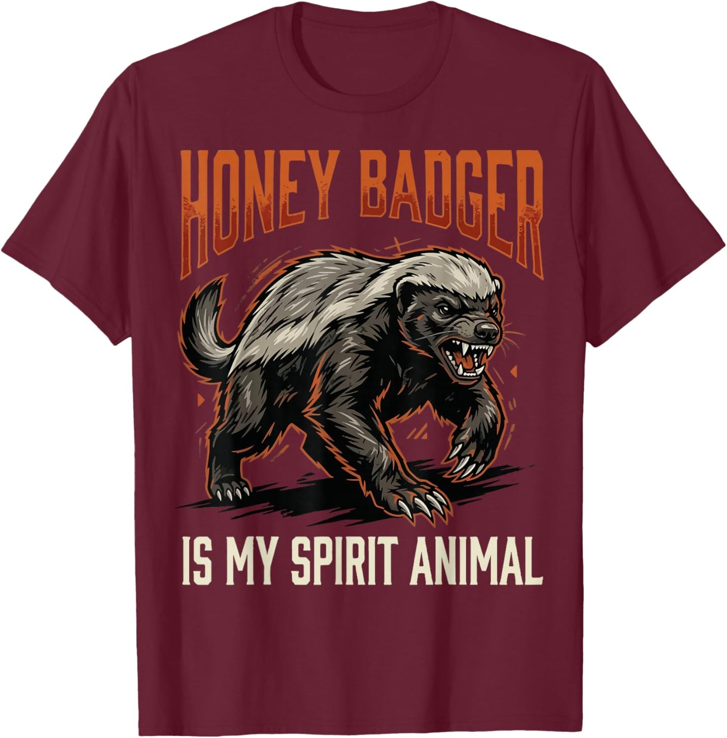 Honey Badger is My Spirit Animal T-Shirt - T-Shirt | Maroon