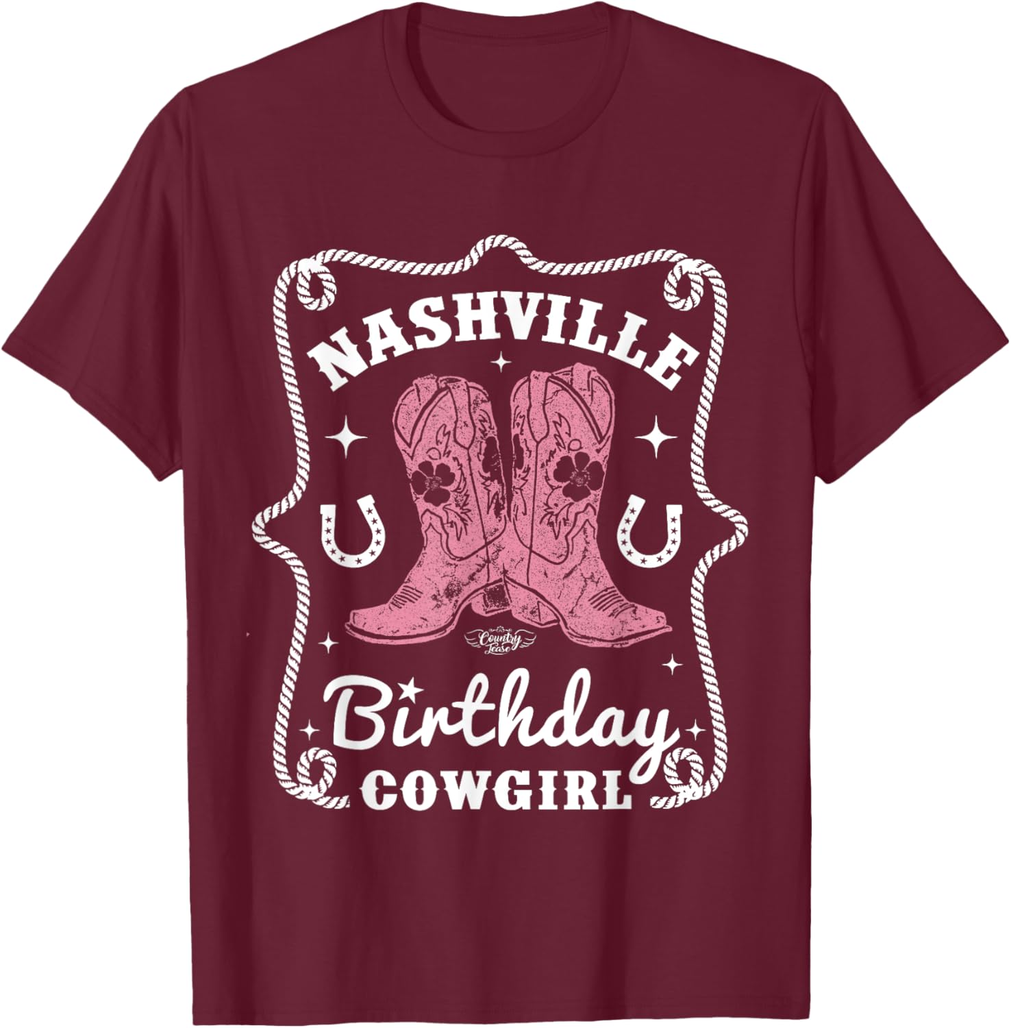 Nashville Birthday Cowgirl Nashville Birthday T-Shirt - T-Shirt | Maroon