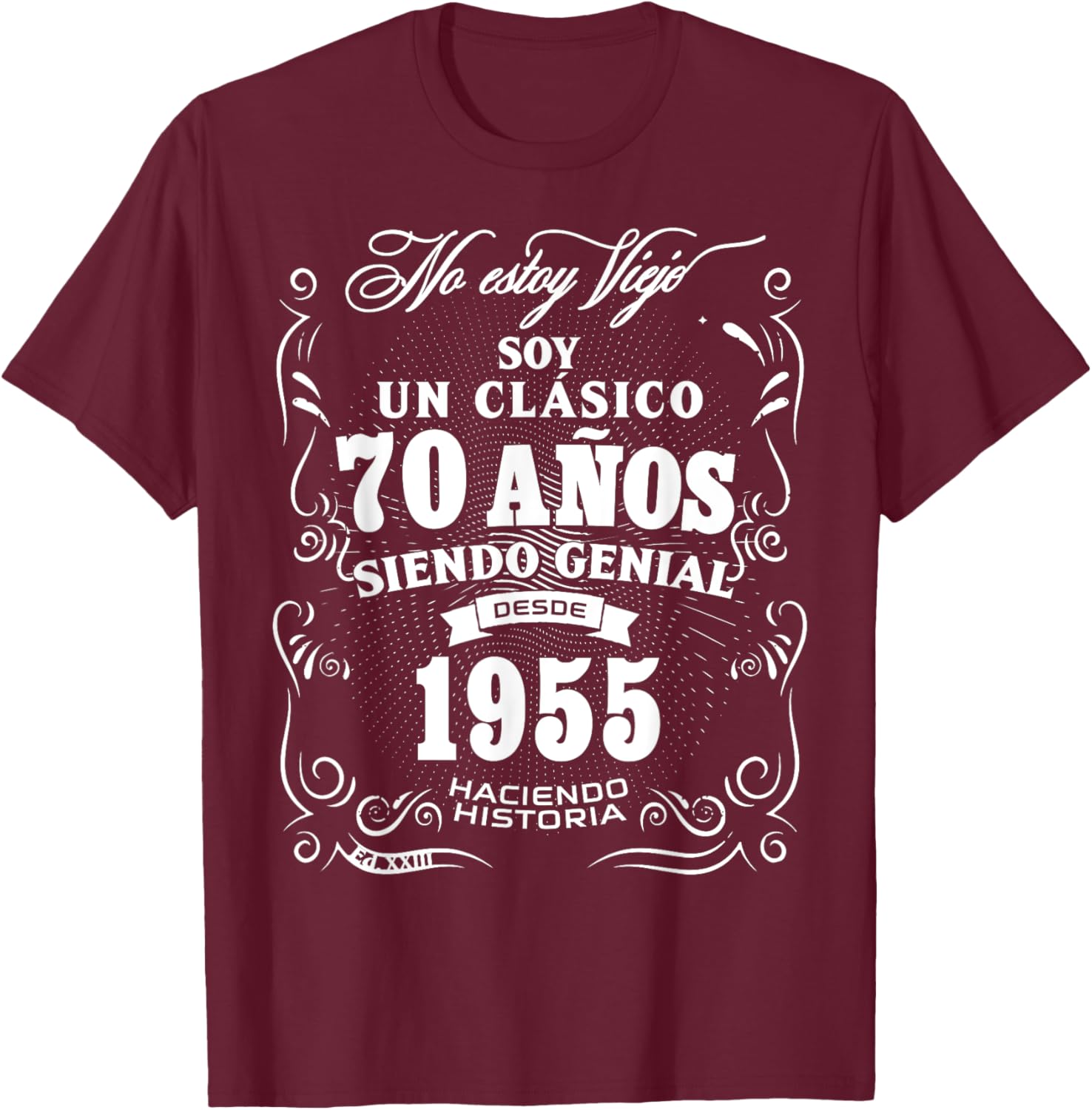Vintage 70th Birthday Men Funny 1955 70 Birthday Spanish T-Shirt - T-Shirt | Maroon