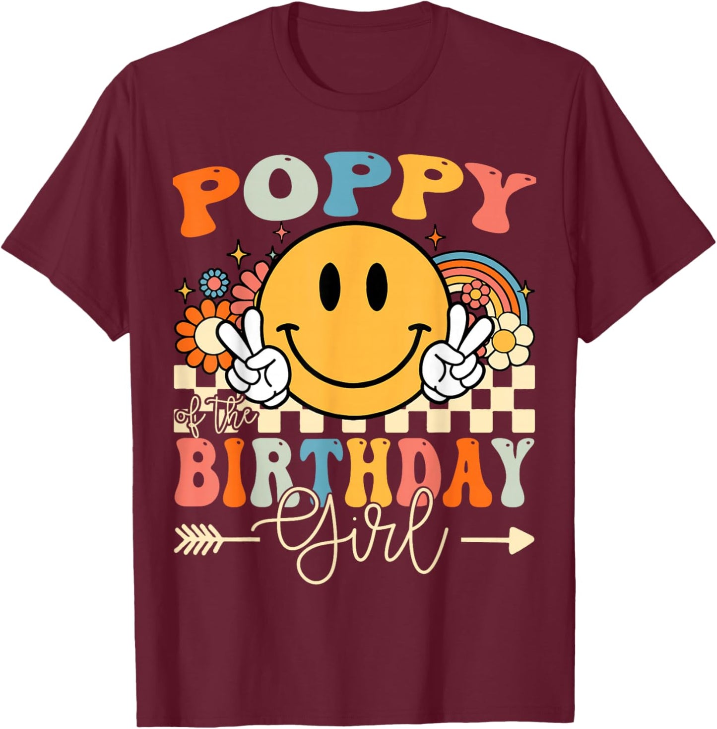 Poppy Of The Birthday Girl Groovy Retro Vintage T-Shirt - T-Shirt | Maroon