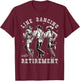 Line Dancing into Retirement Western Cowboy Cowgirl Dance T-Shirt - T-Shirt | Maroon