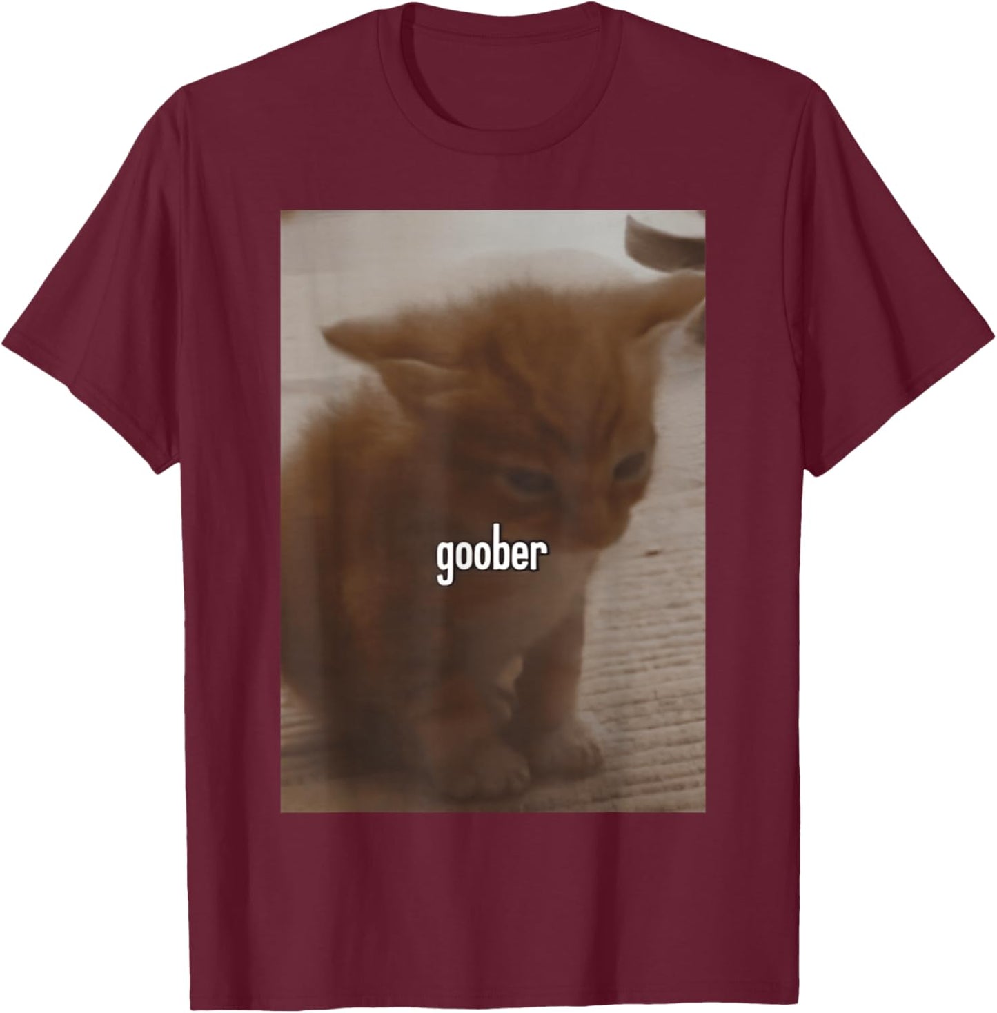 FUNNY MEME CUTE Goober Cat Silly Cat Men Women Girls Kids T-Shirt - T-Shirt | Maroon