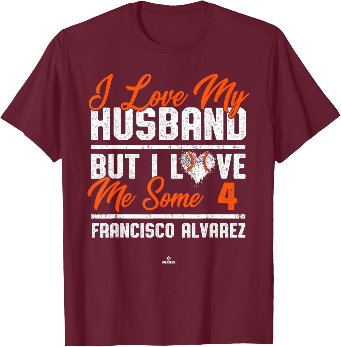 I Love My Husband Francisco Alvarez New York Baseball MLBPA T-Shirt - T-Shirt | Maroon