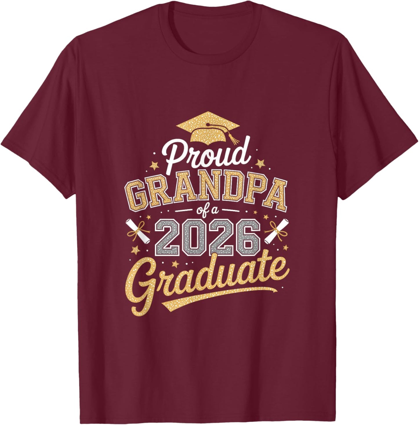 Proud Grandpa of a 2026 Graduate! Graduation Design T-Shirt - T-Shirt | Maroon
