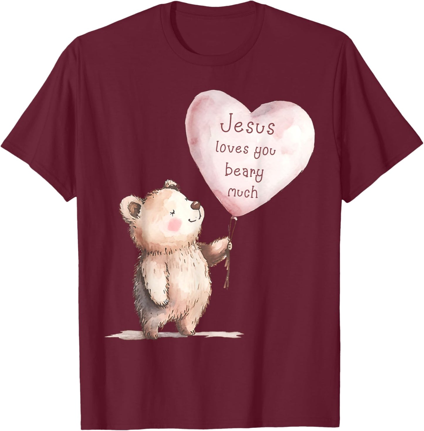 Jesus Loves You Beary Much Cute Christian Kids T-Shirt - T-Shirt | Maroon
