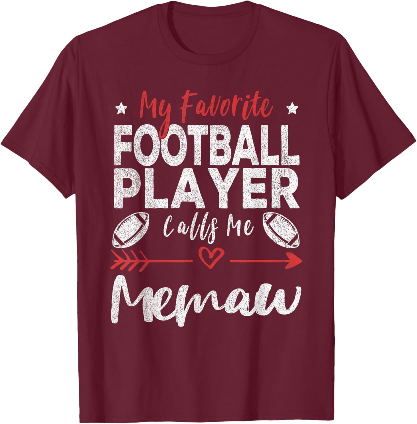 My Favorite Football Player Calls Me Memaw Football Grandma T-Shirt - T-Shirt | Maroon