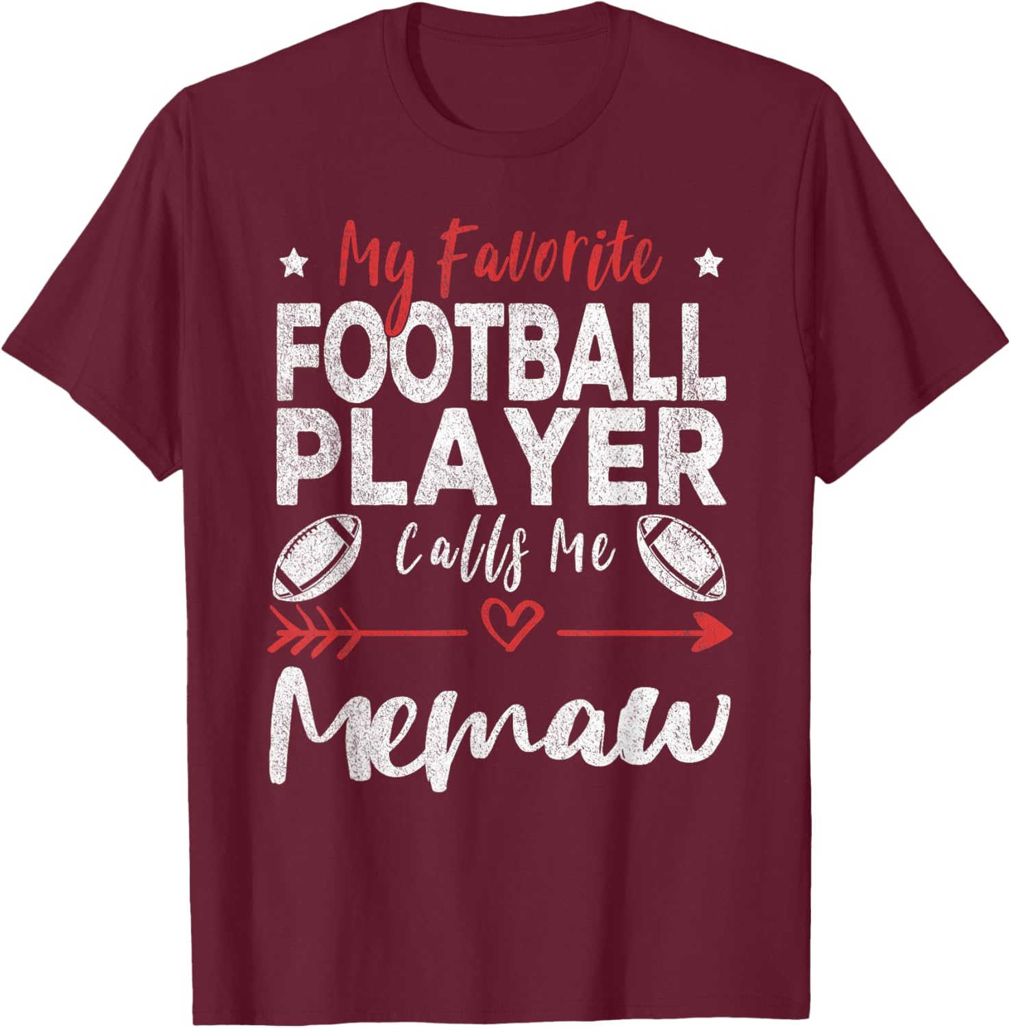 My Favorite Football Player Calls Me Memaw Football Grandma T-Shirt - T-Shirt | Maroon