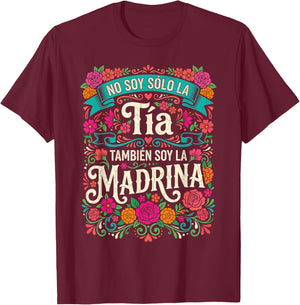 No Soy Solo La Tia Tambien Soy La Madrina Spanish Floral T-Shirt - T-Shirt | Maroon