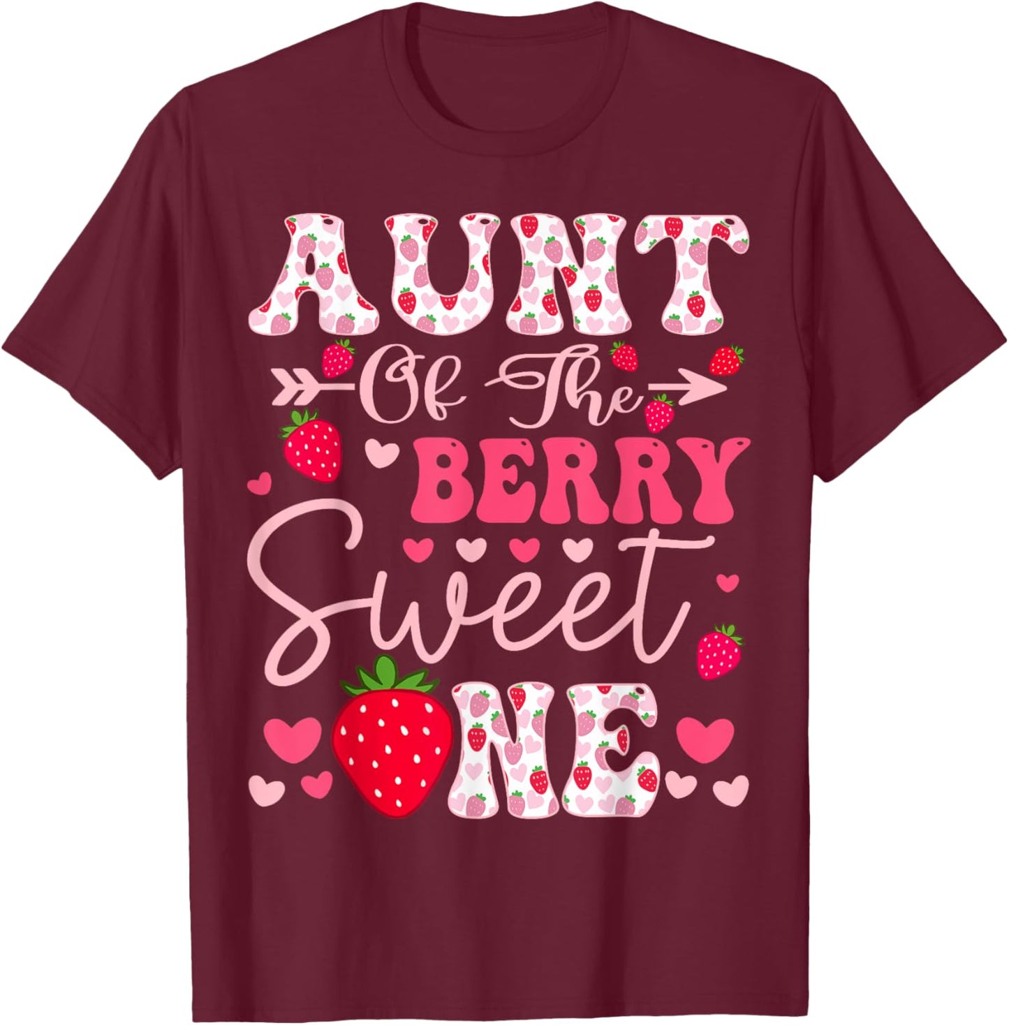 Aunt Of The Berry Sweet One Strawberry 1St Birthday T-Shirt - T-Shirt | Maroon