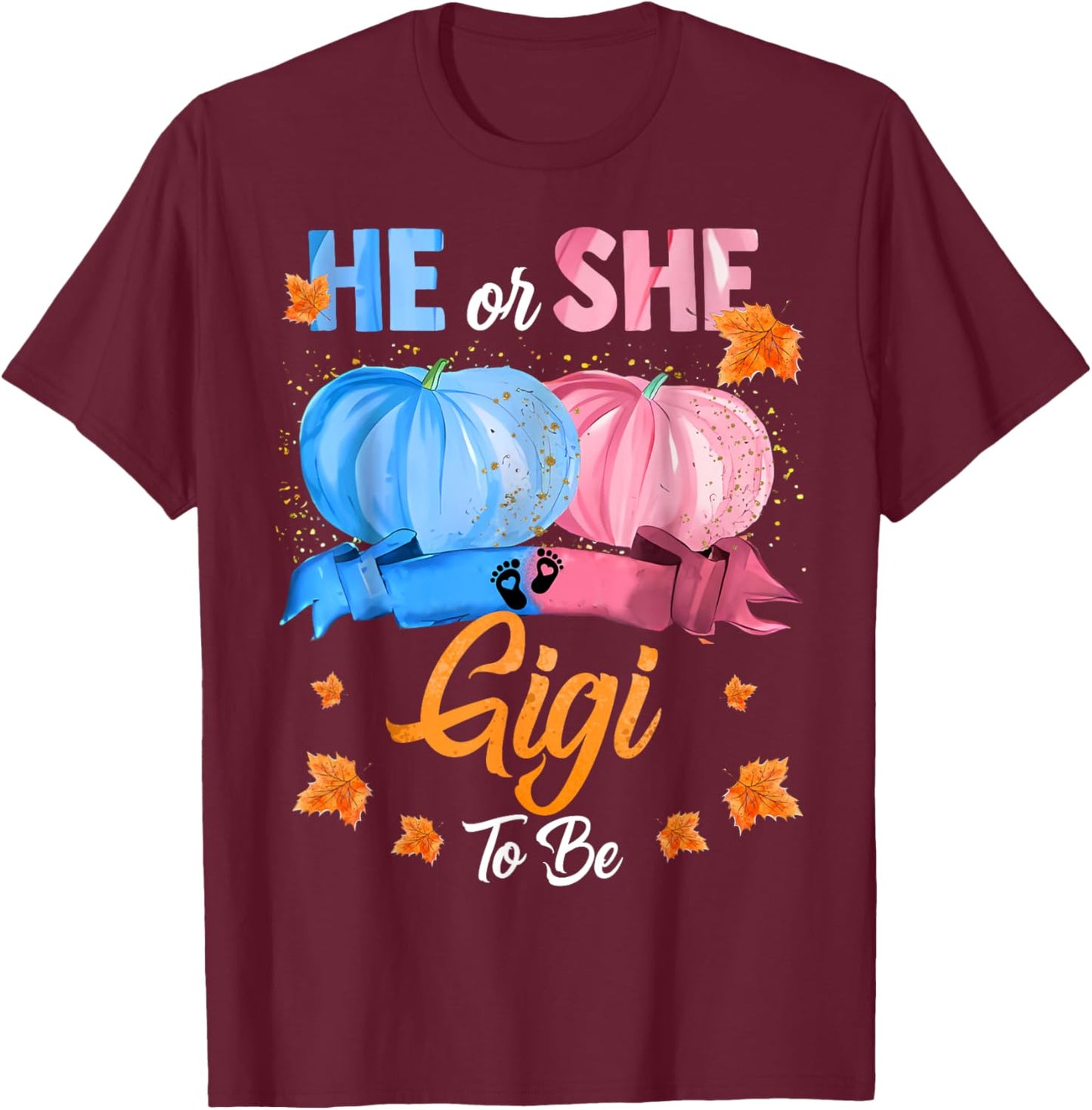 Halloween Pumpkin Gender Reveal He or She Gigi To Be T-Shirt - T-Shirt | Maroon