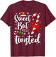 Candy Cane Lovers Christmas Sweet But Twisted Xmas Pajamas T-Shirt - T-Shirt | Maroon