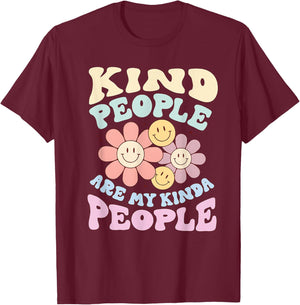 Kind People Are My Kinda People Funny Quote T-Shirt - T-Shirt | Maroon