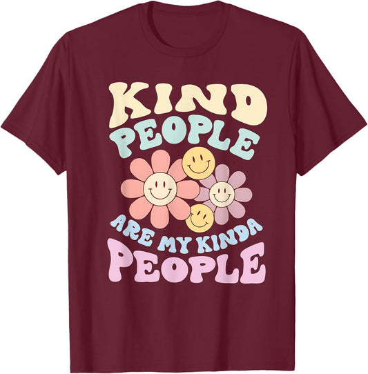 Kind People Are My Kinda People Funny Quote T-Shirt - T-Shirt | Maroon