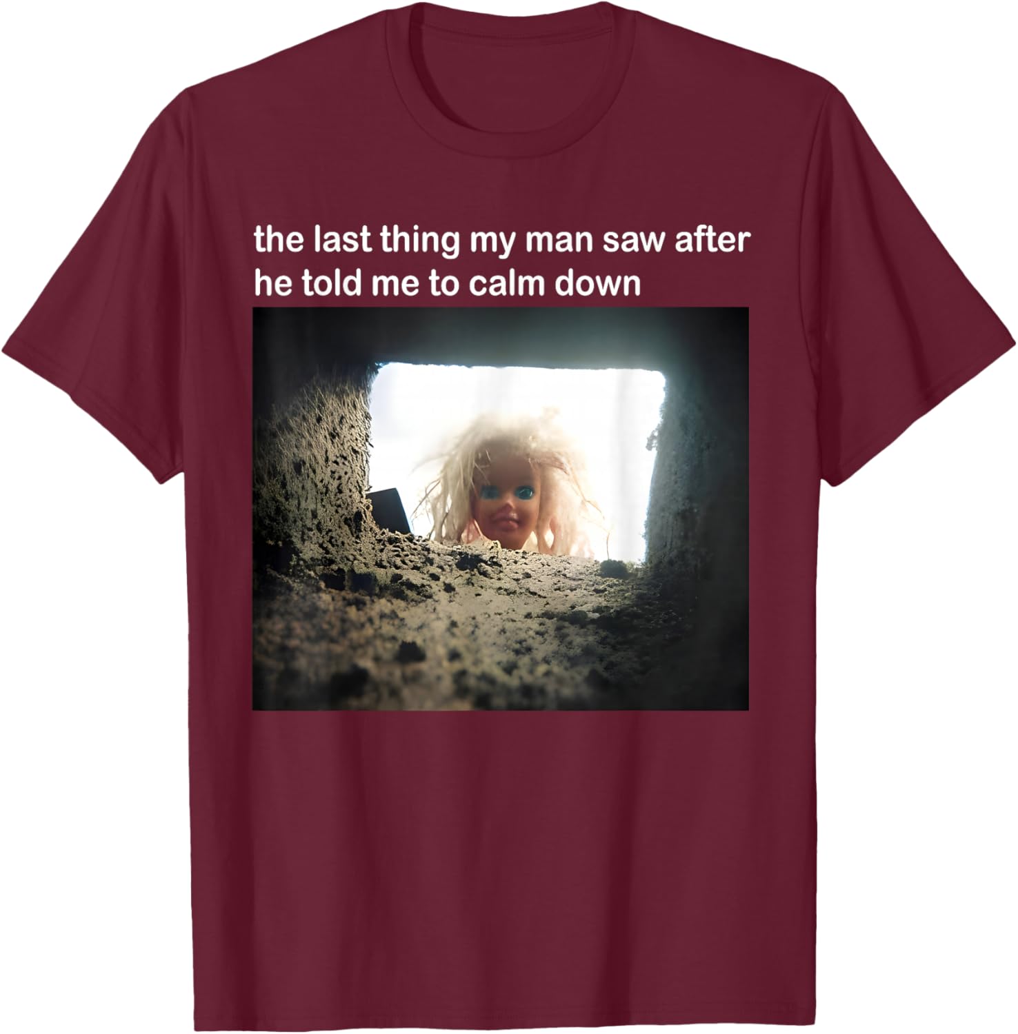 Visage de poupée Vieilli Meme T-Shirt - T-Shirt | Maroon