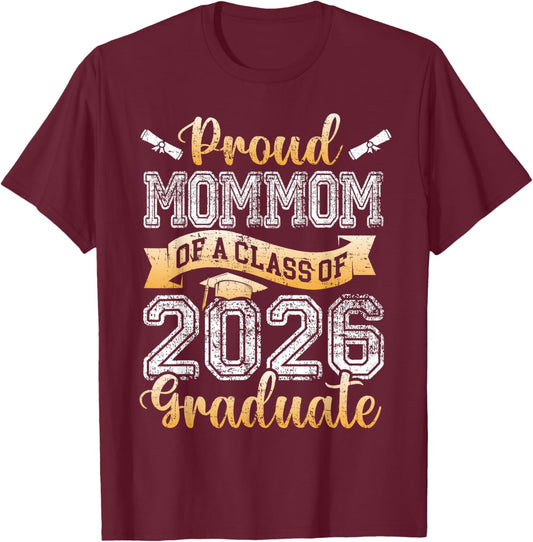 Graduate Proud Mommom of A Class 2026 Senior Graduation T-Shirt - T-Shirt | Maroon