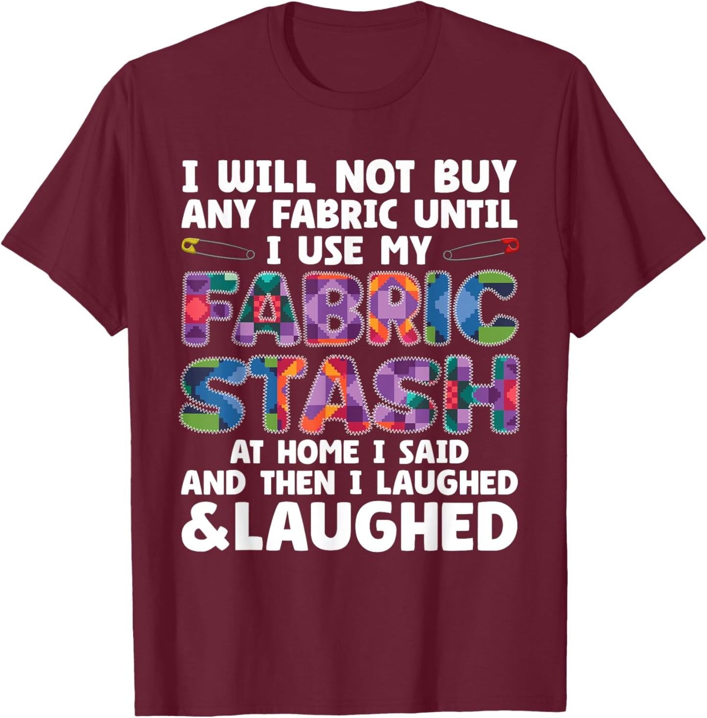 Funny Quilting Art Women Sewing Quilt Sewer Quilter T-Shirt - T-Shirt | Maroon