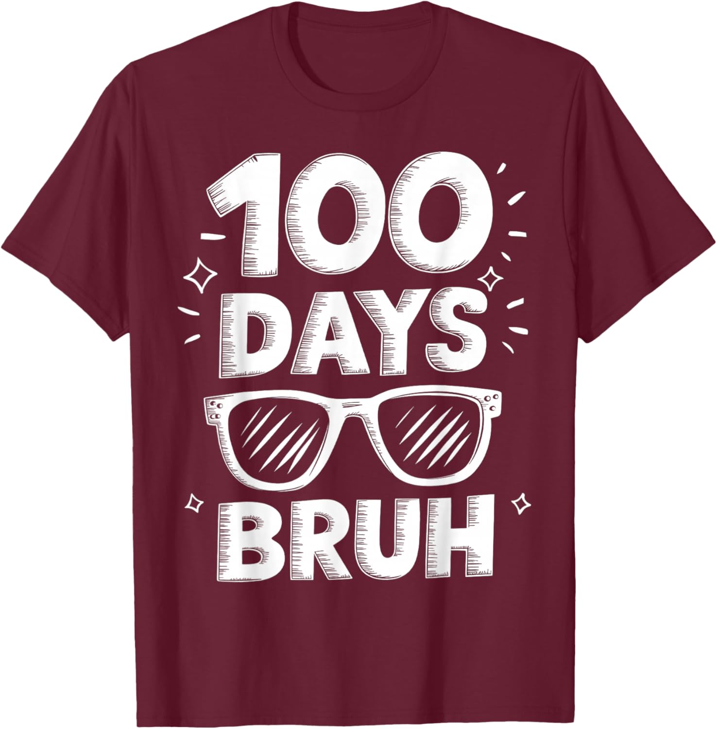 Bruh 100 Days Funny 100th Day Of School Sunglasses Boys Kids T-Shirt - T-Shirt | Maroon