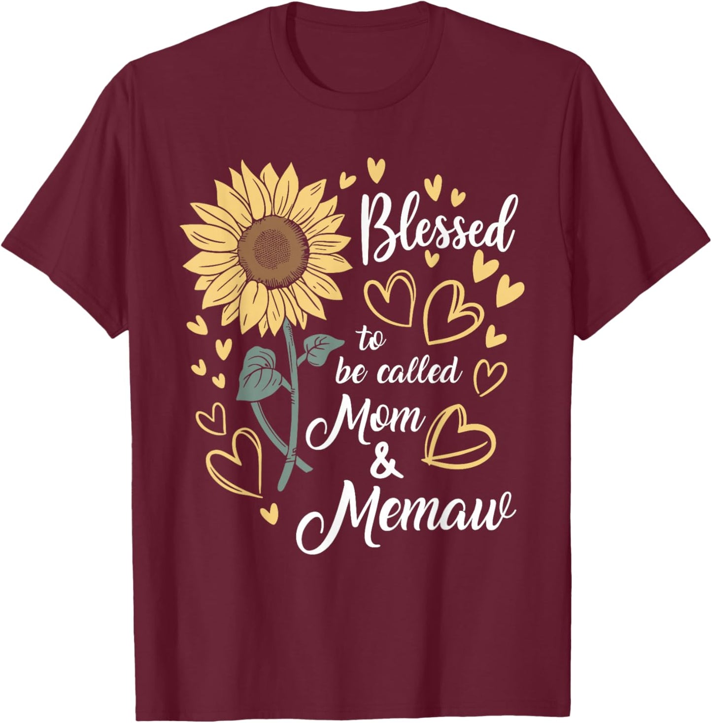 Blessed To Be Called Mom & Memaw Sunflower T-Shirt - T-Shirt | Maroon
