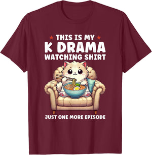 This is My K Drama Watching Shirt Korean Drama K-Drama T-Shirt - T-Shirt | Maroon