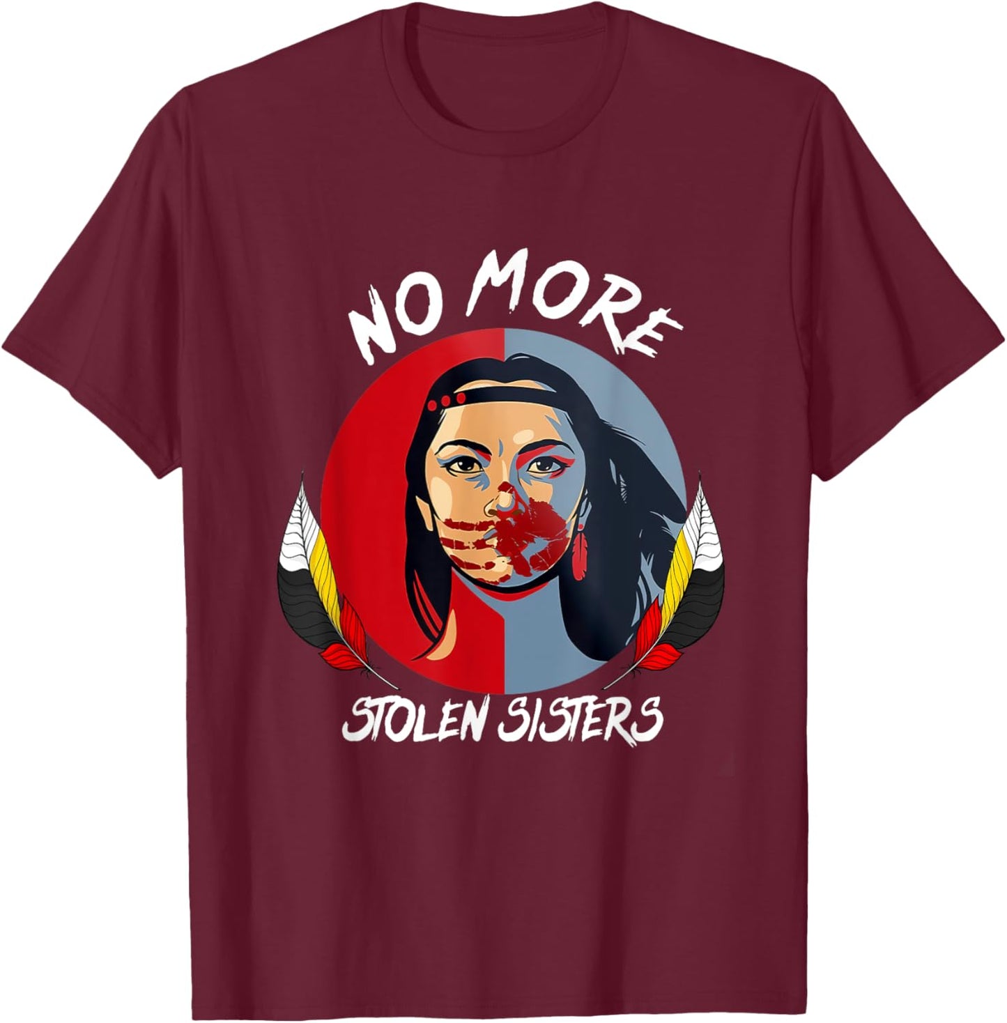 No More Stolen Sister MMIW Indigenous Red Hand T-Shirt - T-Shirt | Maroon