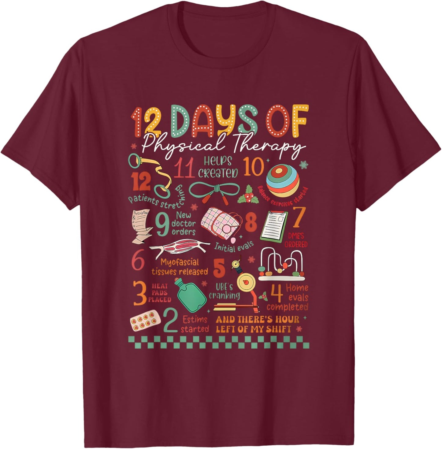 12 Days of Physical Therapy Christmas PT Physical Therapist T-Shirt - T-Shirt | Maroon
